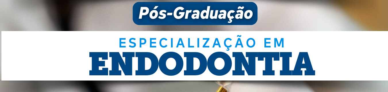 Nova pós-graduação em Endodontia