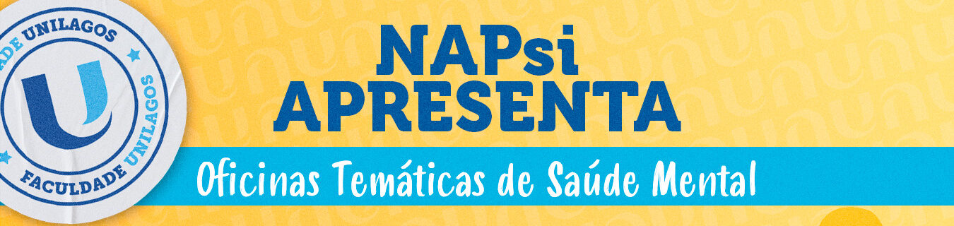 NAPsi lança programa de oficinas temáticas sobre saúde mental