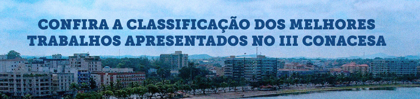 Classificação dos melhores trabalhos apresentados no III CONACESA 2025